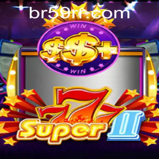 Exploring the Thrilling World of Super777II: An In-depth Guide